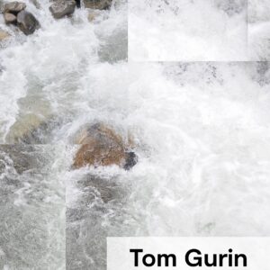 Gurin, Tom - Galets de Rivière